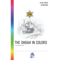 THE SHOAH IN COLORS